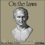 On the Laws by Marcus Tullius Cicero