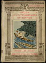 Onder de koppensnellers op Borneo by Jan Oost