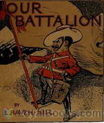 Our Battalion Being Some Slight Impressions of His Majesty's Auxiliary Forces, in Camp and Elsewhere by L. (Leonard) Raven-Hill