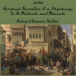 Personal Narrative of a Pilgrimage to Al-madinah and Meccah by Richard Francis Burton