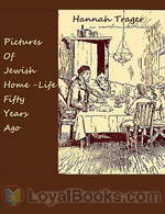 Pictures of Jewish Home-Life Fifty Years Ago by Hannah Trager