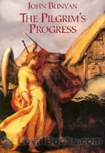 The Pilgrim's Progress by John Bunyan