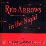 Red Arrows in the Night by Daniel A. Lord