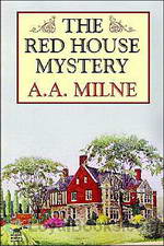 The Red House Mystery by A. A. Milne