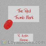 The Red Thumb Mark by R. Austin Freeman