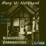 Remodeled Farmhouses by Mary H. Northend