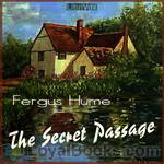 The Secret Passage by Fergus Hume