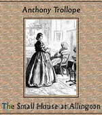 The Small House at Allington by Anthony Trollope