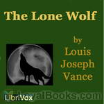 The Lone Wolf by Louis Joseph Vance