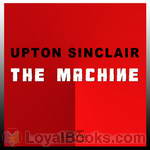 The Machine by Upton Sinclair