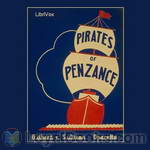 The Pirates of Penzance by William S. Gilbert