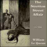 The Stretton Street Affair by William Le Queux