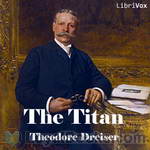 The Titan by Theodore Dreiser