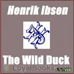 The Wild Duck by Henrik Ibsen