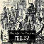 Trilby by George du Maurier