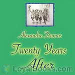 Twenty Years After by Alexandre Dumas