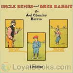 Uncle Remus and Brer Rabbit by Joel Chandler Harris