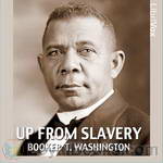 Up From Slavery by Booker T. Washington