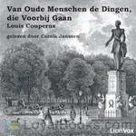 Van Oude Menschen de Dingen, die Voorbij Gaan by Louis Couperus