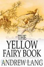 The Yellow Fairy Book by Andrew Lang