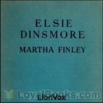 Elsie Dinsmore by Martha Finley