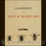 Langstroth on the Hive and the Honey-Bee by L. L. Langstroth