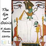 The Eye of Osiris by R. Austin Freeman