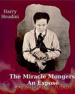 The Miracle Mongers, an Exposé, by Harry Houdini