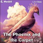 The Phoenix and the Carpet by Edith Nesbit