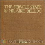 The Servile State by Hilaire Belloc