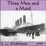 Three Men and a Maid by P. G. Wodehouse