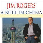 A Bull in China: Investing Profitably in the World's Greatest Market (Unabridged) by Jim Rogers