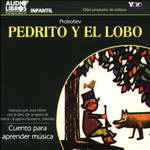 Pedrito y el Lobo: Cuento para aprender musica [Peter and the Wolf: A Tale to Learn Music] (Texto Completo) by Prokofiev